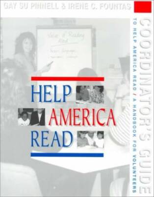 A Coordinator's Guide to Help America Read: A Handbook for Volunteers (Fo - GOOD