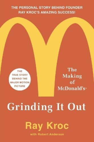 Ray Kroc Grinding It Out: The Making of McDonalds (Tascabile)