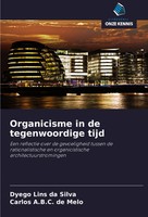 Dyego Lins Da Silva (U. A.) | Organicisme In De Tegenwoordige Tijd | Taschenbuch