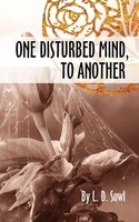 One Disturbed Mind, To Another L. D. Sowl Taschenbuch Kartoniert / Broschiert