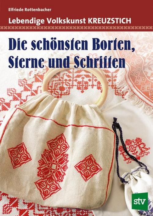 Lebendige Volkskunst Kreuzstich Elfriede Rottenbacher