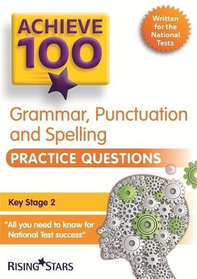 Achieve 100 Grammar, Punctuation & Spelling Practice Quest... by Lallaway, Marie