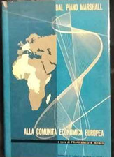 Vom Marshallplan zur Europäischen Wirtschaftsgemeinschaft - Nonis Francesco E. (1959)
