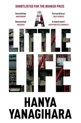 A Little Life: The Million-Copy Bestseller by Hanya Yanagihara Paperback