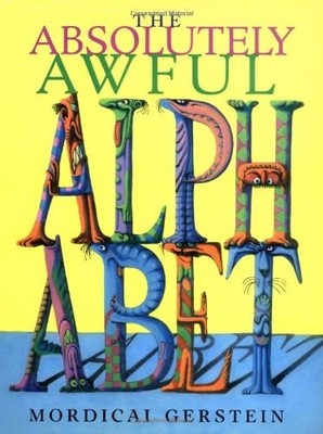 The Absolutely Awful Alphabet, Gerstein, Mordicai, Good Book