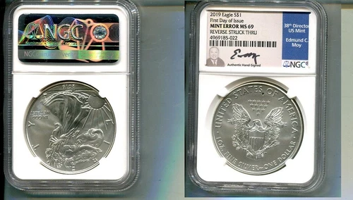 2019 AMERICAN SILVER EAGLE 1 OUNCE .999 FINE NGC MS69 FDI STRUCK THRU MOY 7411S