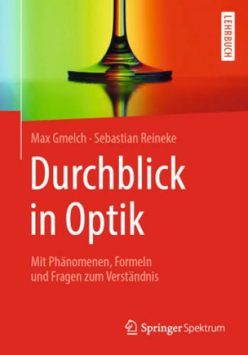 Thumbnail - Durchblick In Optik Mit Phänomenen, Formeln Und Fragen Zum Verständnis