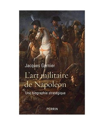 L'art militaire de Napoléon, Garnier, Jacques