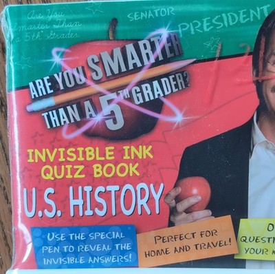 Are You Smarter Than a 5th Grader? Invisible Ink U.S. History, Lee Publications