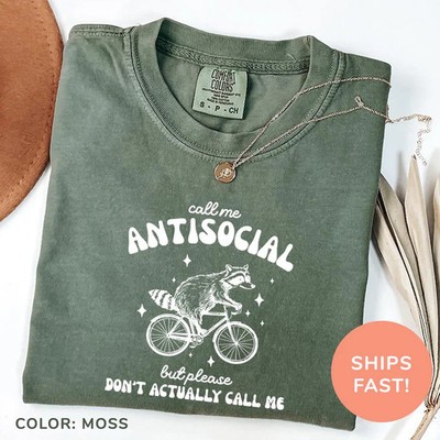 Funny Quote Call Me Antisocial But Comfort Tee