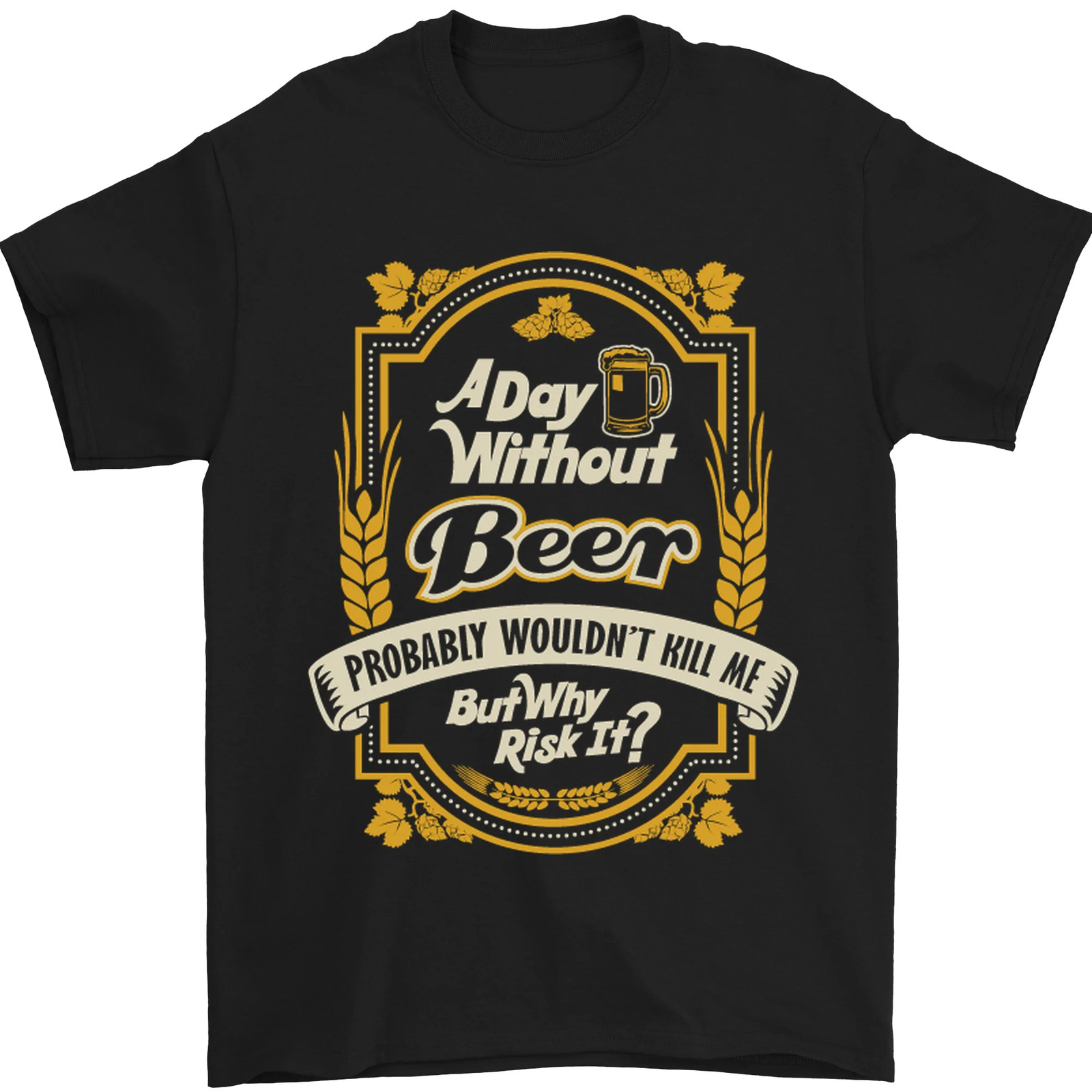 Un Día Sin Cerveza? Camiseta Divertida Para Hombres 100% Algodón