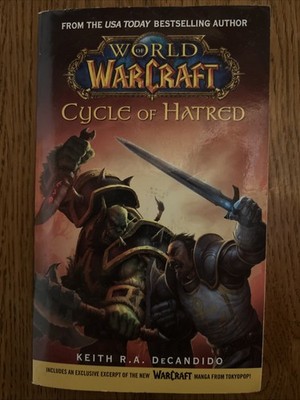 World Of Warcraft Cycle Of Hated Keith R.A. Decandido Softcover Paperback Book