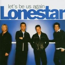 LetS Be Us Again von Lonestar | CD | Zustand sehr gut
