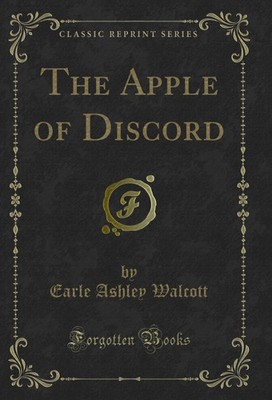 The Apple of Discord (Classic Reprint)