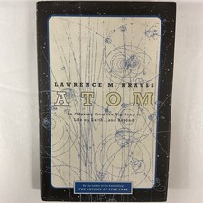 Atom : An Odyssey from the Big Bang to Life on Earth...and Beyond