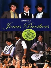 JONAS BROTHERS MUSICA LEXI RYALS FANUCCI EDITORE 2008