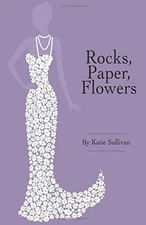 Rocks, Paper, Flowers