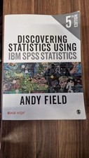 Discovering Statistics Using IBM SPSS Statistics by Andy Field