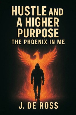 J. de Ross | Hustle and a Higher Purpose | Taschenbuch | Englisch (2025)