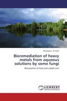 Abdulqawi Al-Fakih | Bioremediation Of Heavy Metals From Aqueous Solutions By...
