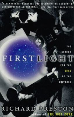 First Light by Richard Preston