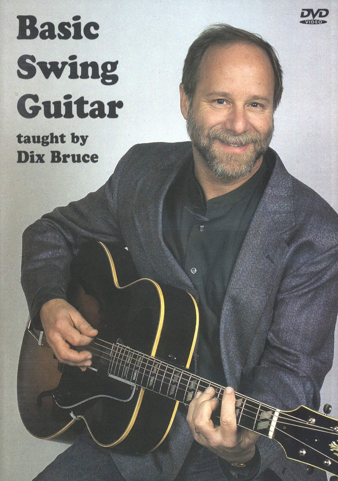 Dix Bruce - Basic Swing Guitar (DVD) Dix Bruce