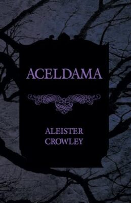 Aceldama by Aleister Crowley (Paperback, 2012)