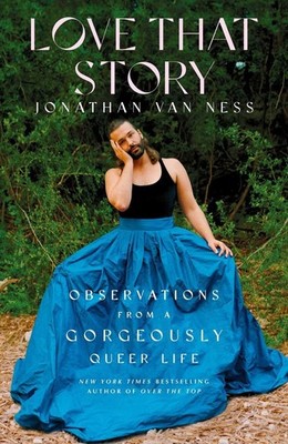 Love That Story | Jonathan Van Ness | englisch