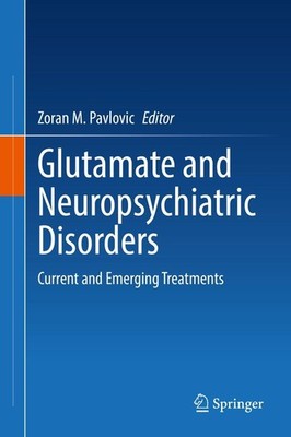 Glutamate and Neuropsychiatric Disorders Zoran M. Pavlovic