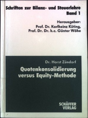 Quotenkonsolidierung versus Equity-Methode : zur Einbeziehung von Gemeinschaftsu
