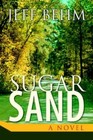 Sugar Sand 9781425706838 by Jeff Behm Hardcover