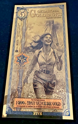 2025 - 5 OKLAHOMA Goldback Aurum Gold Foil Note 1/200 oz 24kt .999