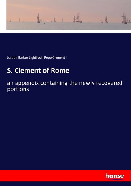 Joseph Barber Lightfoot (U. A.) | S. Clement Of Rome | Taschenbuch | Englisch-image