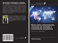 Istihak Rayhan | Nexo Entre UrbanizacióN, Consumo De EnergíA Y Crecimiento...
