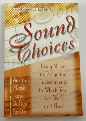 Mazer SOUND CHOICES Using Music to Design the Environment CD Included