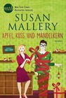 Apfel, Kuss und Mandelkern von Susan Mallery (2015, Taschenbuch)