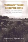 Contingent Work, Disrupted Lives: Labour and Community in the New Ru ...