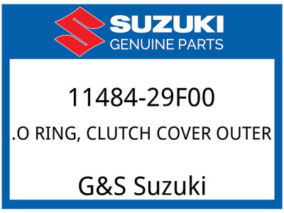 Suzuki OEM Part 11484-29F00 .O-RING CLUTCH COVER OUTER