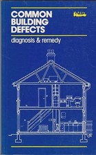 Common Building Defects: Diagnosis and Remedy (Paperback, 1989)