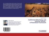 Subliminal Advertising And External Stimuli: A Theoretical Framework Shakeel Ahm
