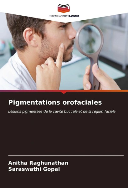 Anitha Raghunathan (U. A.) | Pigmentations Orofaciales | Taschenbuch (2023)-image