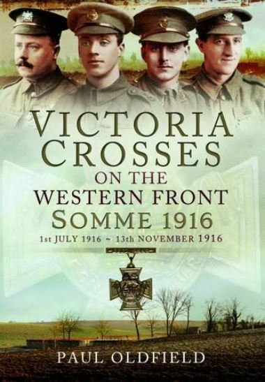 VCs on the Western Front - Somme 1916: 1st July 1916 to 13th November 1916, Paul