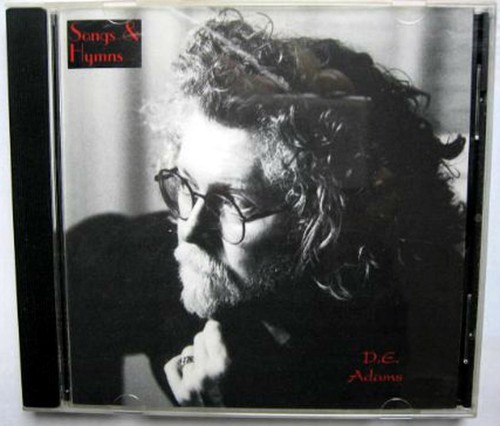 D.E. Adams - Songs & Hymns (CD, AM) Friend of Jesus, Sweet By & By, The Hug