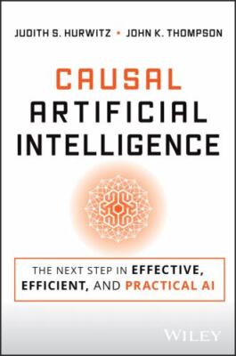 Causal Artificial Intelligence: The Next Step in Effective Business AI