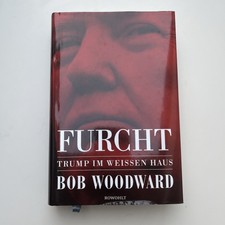 Furcht - Trump im weißen Haus von Bob Woodwa...
