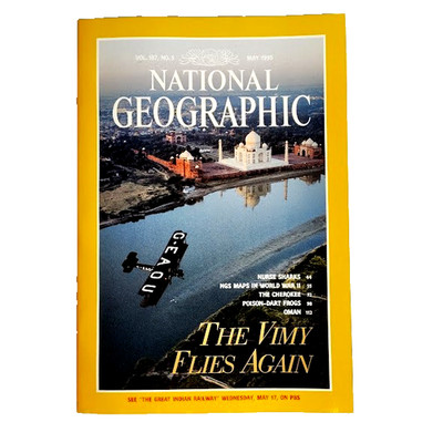 National Geographic Magazine May 1995 The Vimy Flies again Vol 187 No 5
