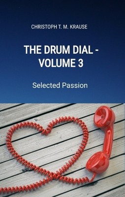 The Drum Dial - Vol. 3