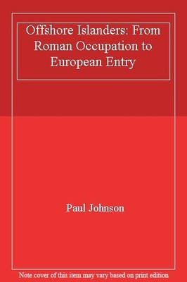Offshore Islanders: From Roman Occupation to European Entry,Paul