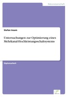 Untersuchungen Zur Optimierung Eines Mehrkanal-Hochleistungsschaltsystems Insam