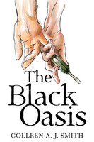 The Black Oasis Colleen A. J. Smith Taschenbuch Englisch 2024 Olympia Publishers
